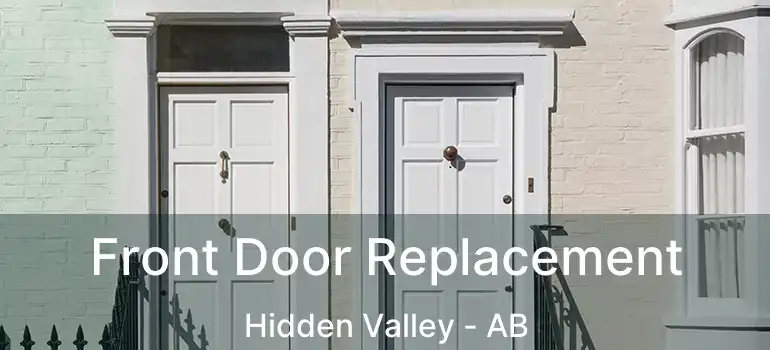  Front Door Replacement Hidden Valley - AB