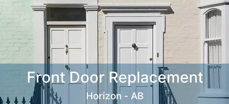  Front Door Replacement Horizon - AB