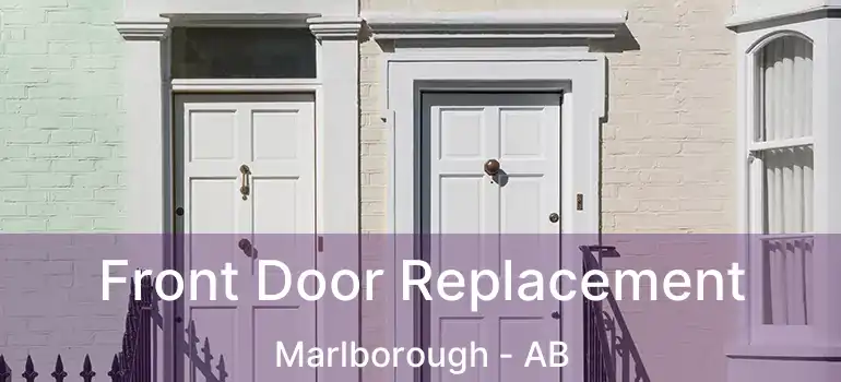 Front Door Replacement Marlborough - AB