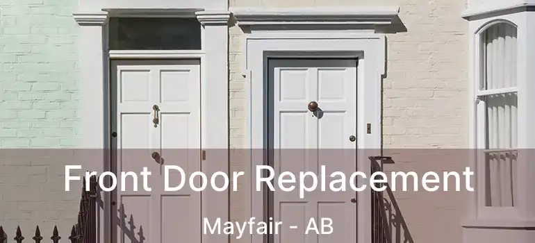  Front Door Replacement Mayfair - AB