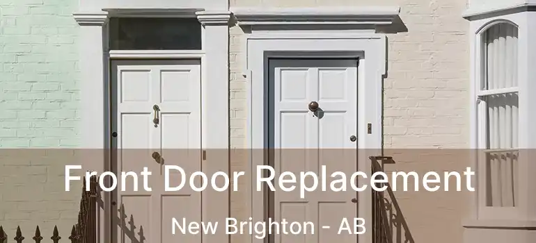  Front Door Replacement New Brighton - AB