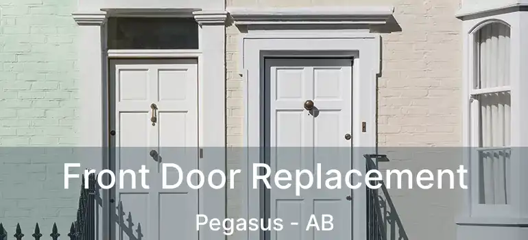  Front Door Replacement Pegasus - AB