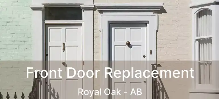  Front Door Replacement Royal Oak - AB