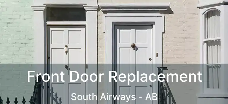  Front Door Replacement South Airways - AB