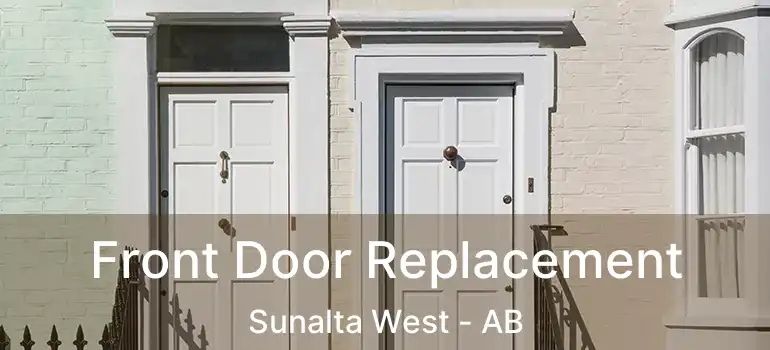  Front Door Replacement Sunalta West - AB