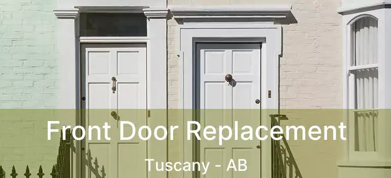  Front Door Replacement Tuscany - AB