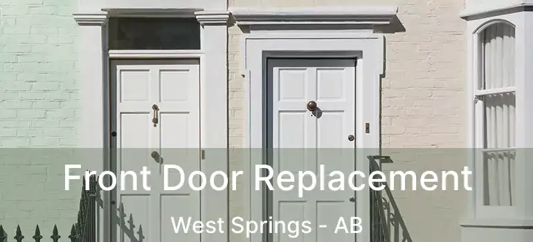  Front Door Replacement West Springs - AB