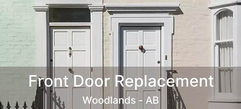  Front Door Replacement Woodlands - AB