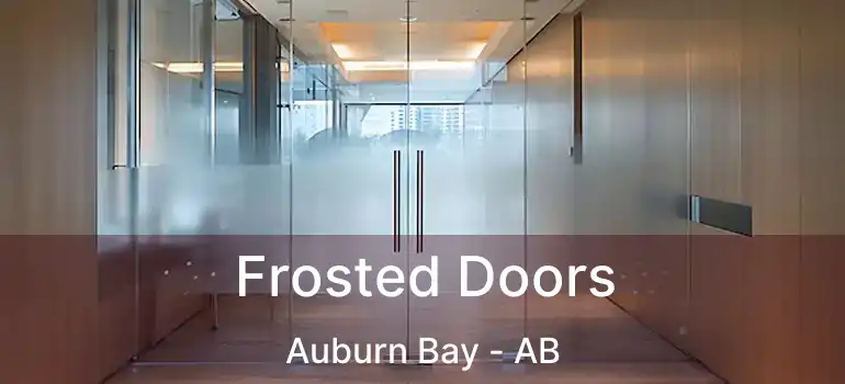  Frosted Doors Auburn Bay - AB