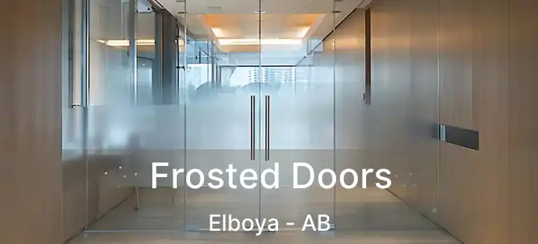  Frosted Doors Elboya - AB