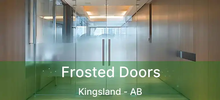  Frosted Doors Kingsland - AB