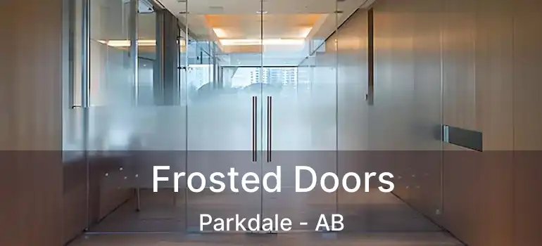  Frosted Doors Parkdale - AB