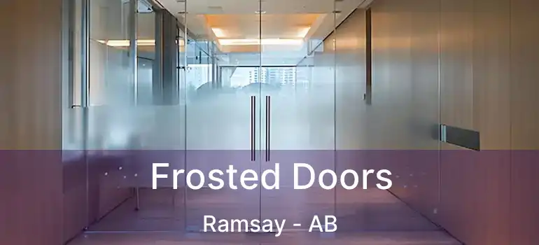  Frosted Doors Ramsay - AB
