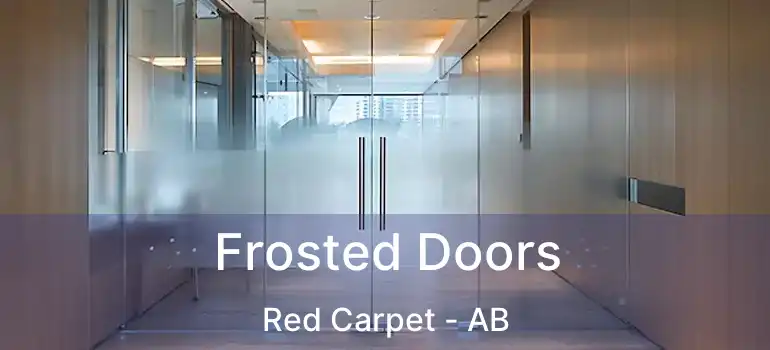  Frosted Doors Red Carpet - AB