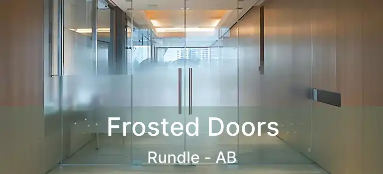  Frosted Doors Rundle - AB