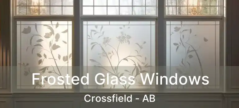  Frosted Glass Windows Crossfield - AB