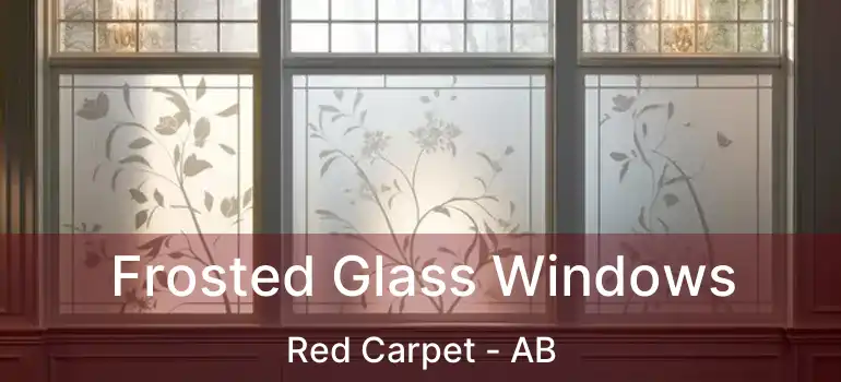  Frosted Glass Windows Red Carpet - AB