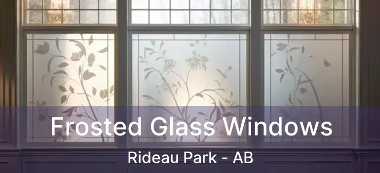  Frosted Glass Windows Rideau Park - AB