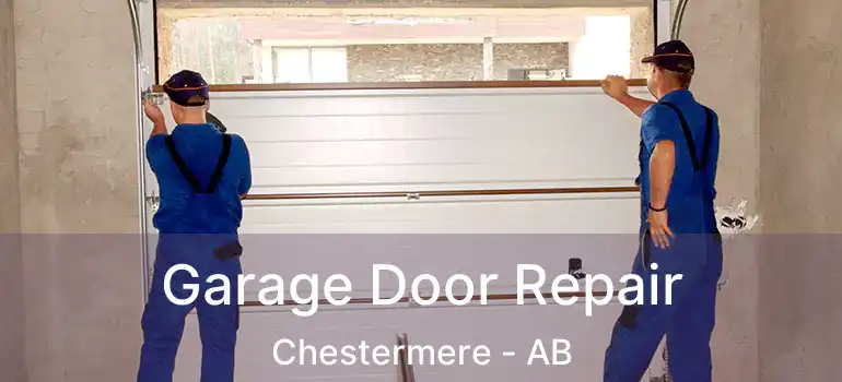  Garage Door Repair Chestermere - AB