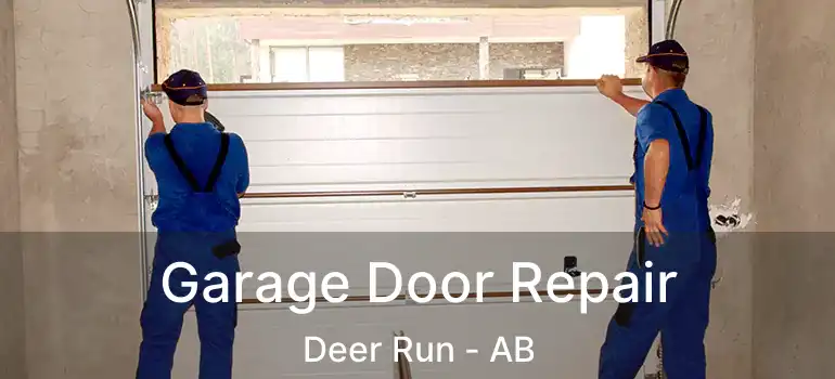  Garage Door Repair Deer Run - AB