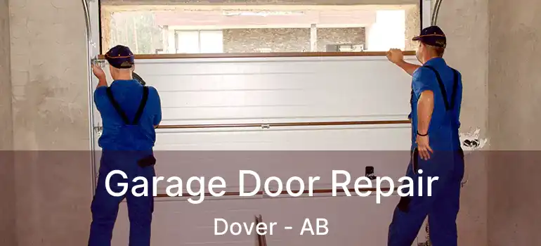  Garage Door Repair Dover - AB