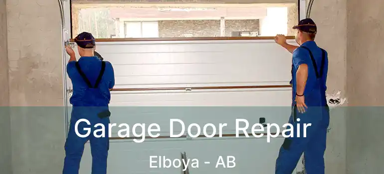  Garage Door Repair Elboya - AB