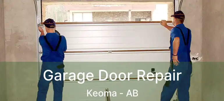  Garage Door Repair Keoma - AB