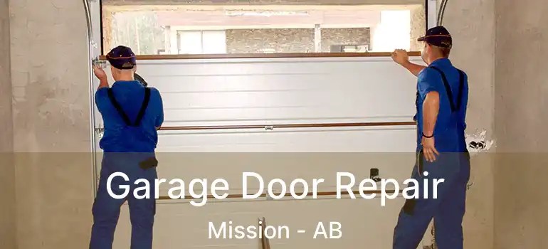  Garage Door Repair Mission - AB