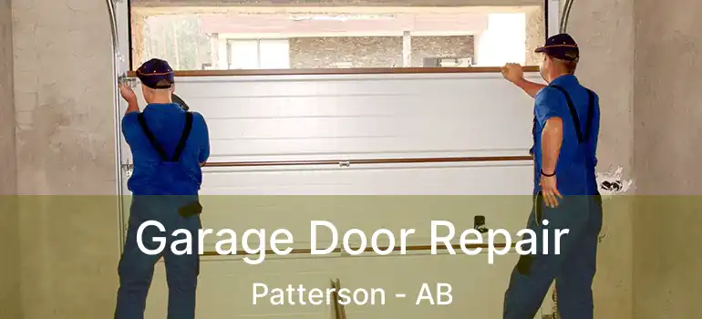  Garage Door Repair Patterson - AB
