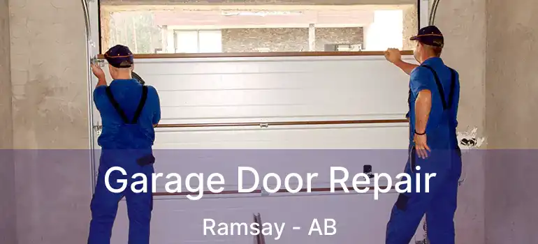  Garage Door Repair Ramsay - AB