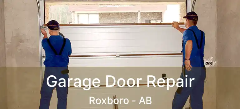  Garage Door Repair Roxboro - AB