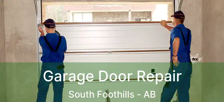  Garage Door Repair South Foothills - AB