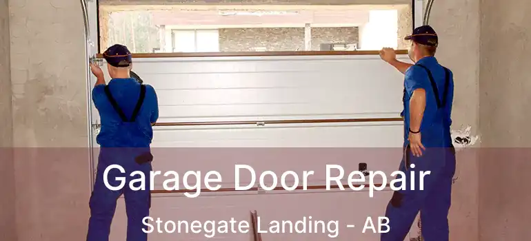  Garage Door Repair Stonegate Landing - AB