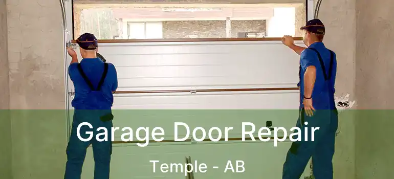  Garage Door Repair Temple - AB