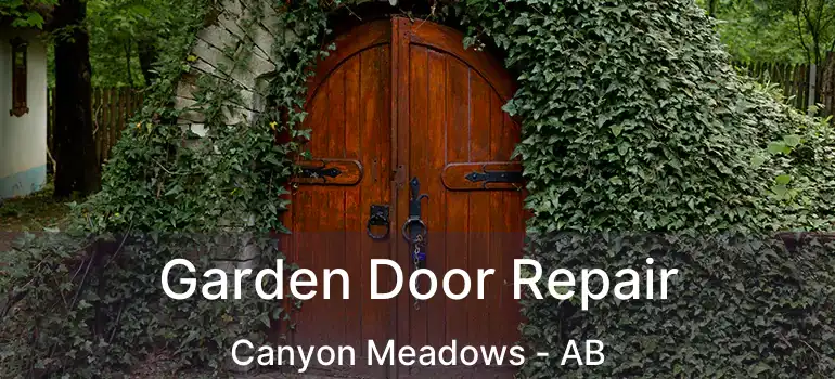  Garden Door Repair Canyon Meadows - AB