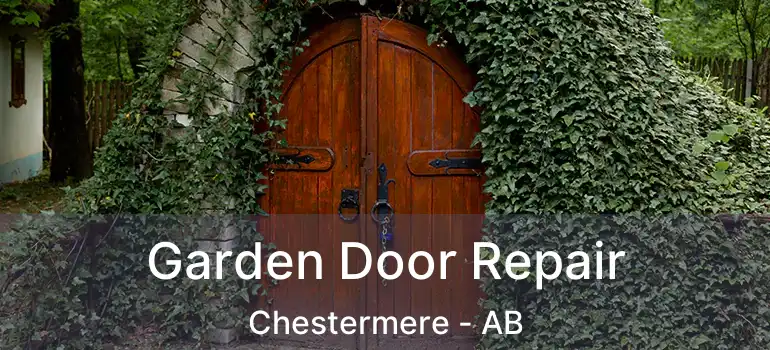  Garden Door Repair Chestermere - AB