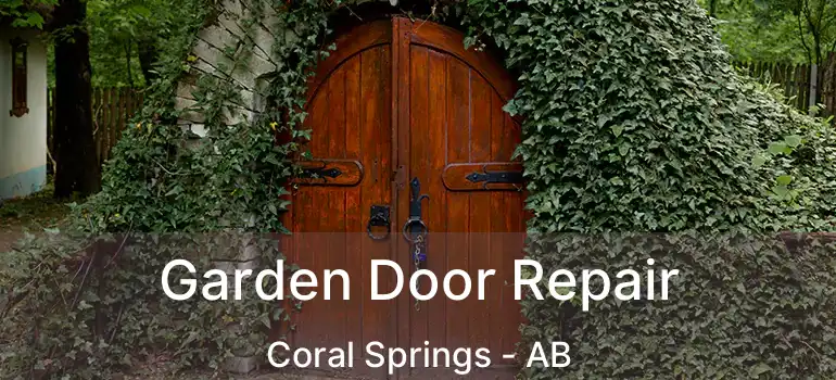  Garden Door Repair Coral Springs - AB