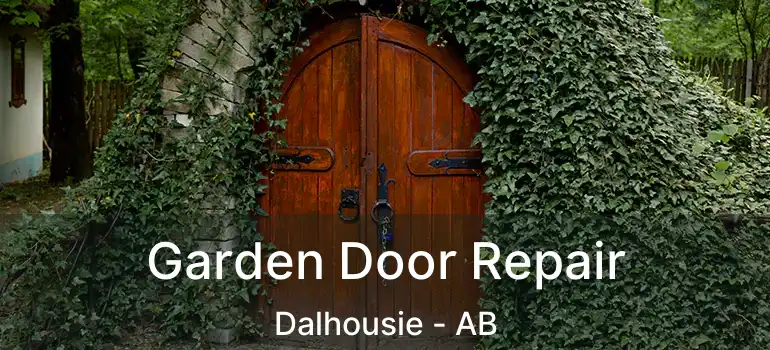  Garden Door Repair Dalhousie - AB