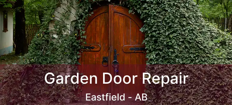  Garden Door Repair Eastfield - AB