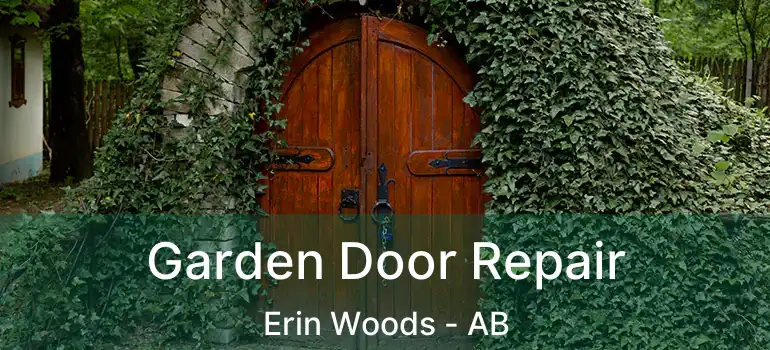  Garden Door Repair Erin Woods - AB
