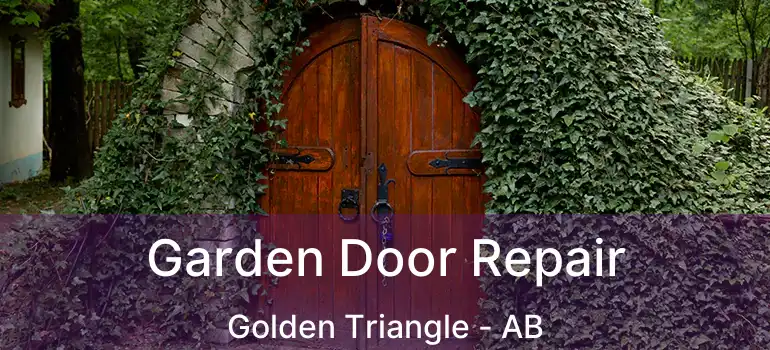  Garden Door Repair Golden Triangle - AB