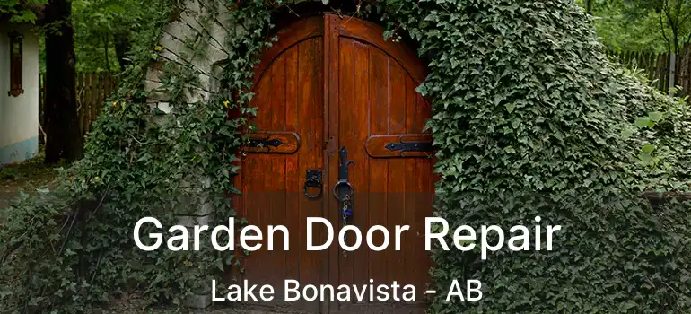  Garden Door Repair Lake Bonavista - AB