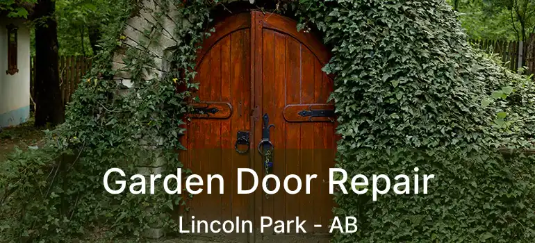  Garden Door Repair Lincoln Park - AB