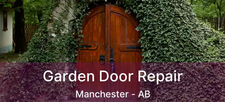  Garden Door Repair Manchester - AB