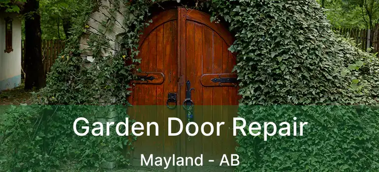  Garden Door Repair Mayland - AB