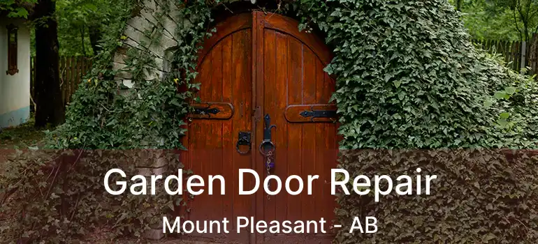  Garden Door Repair Mount Pleasant - AB