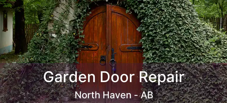  Garden Door Repair North Haven - AB
