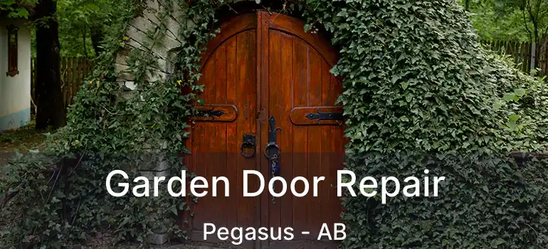  Garden Door Repair Pegasus - AB