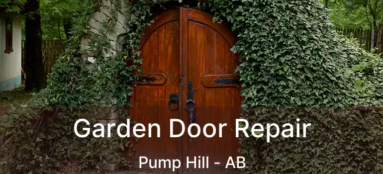  Garden Door Repair Pump Hill - AB