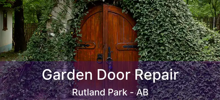  Garden Door Repair Rutland Park - AB